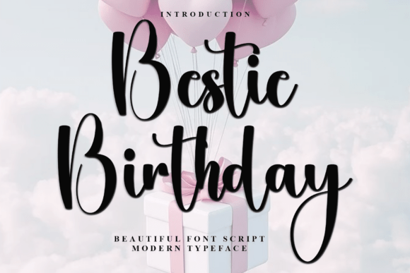 Bestie Birthday: A Font That Brings Holiday Cheer to Your Brand