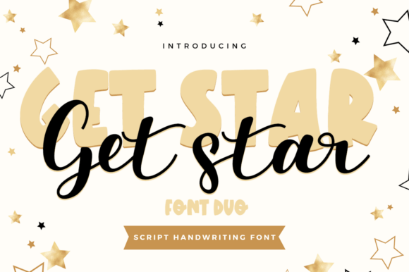 Get Star: A Script Font That Breathes Life Into Your Creations