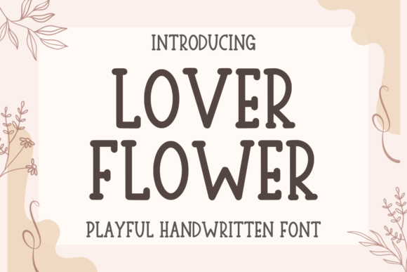 Lover Flower: A Script Font for Digital Design