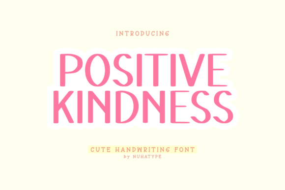 Positive Kindness: A Font That Elevates Your Brand