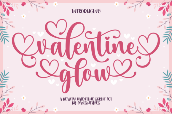 Valentine Glow: A Script Font for Love and Campaigns